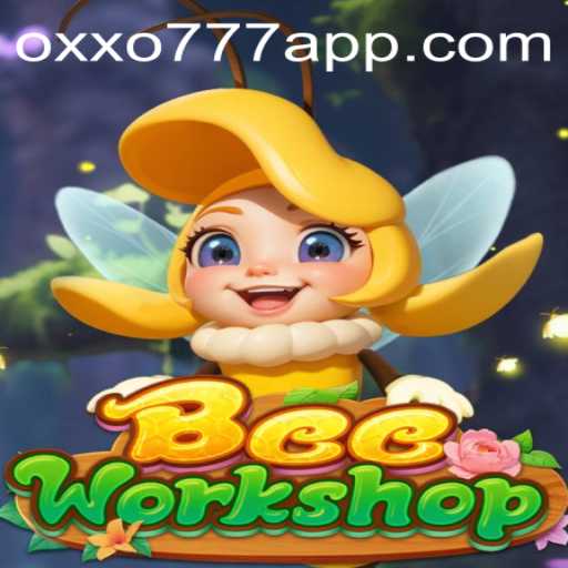 BeeWorkshop: Um Novo Paradigma em Jogos com OXXO777.COM